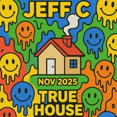 Podcast no 2025 true house music by Jeff ©️