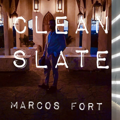 Marcos Fort - Clean Slate (radio edit)