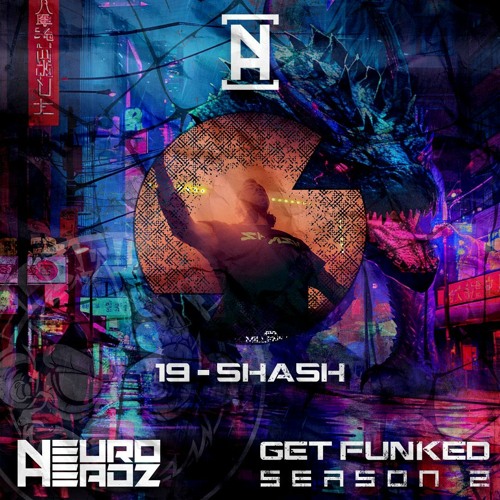NEUROHEADZ// GET FUNKED SERIES 2 - 019 5HA5H