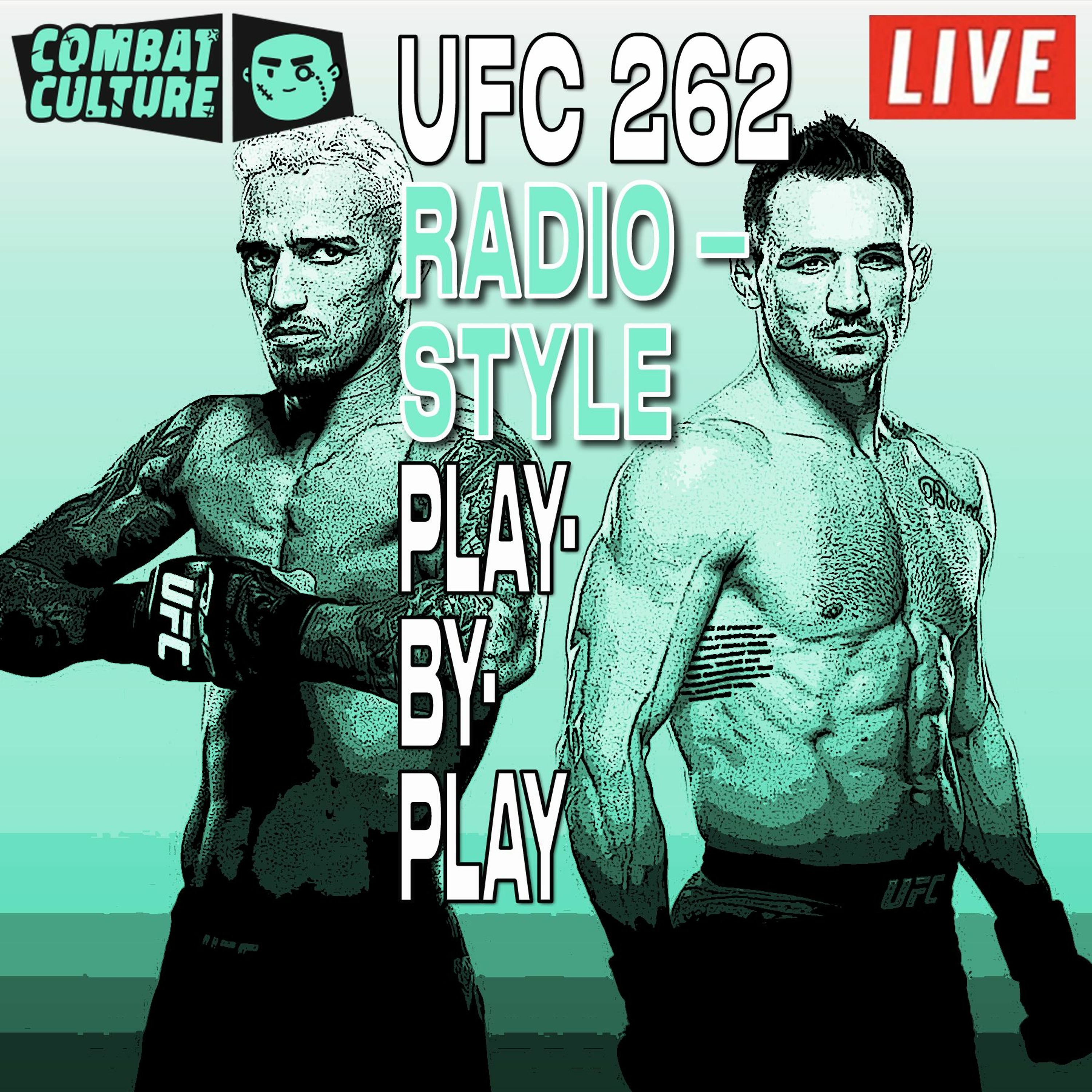 UFC 262: LIVE Radio-Style YT PBP ‘Oliveira vs. Chandler’