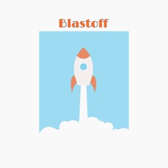 Blastoff (ft. TJV) Prod. yrevili5