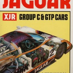 Read EBOOK EPUB KINDLE PDF Jaguar XJR: Group C & GTP cars : a technical appraisal of