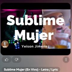 Yeison Jimenez - Sublime Mujer (En Vivo) - Letra - Lyric.mp3