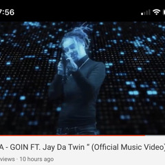 “ GA - GOIN FT. Jay Da Twin “