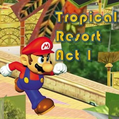 Tropical Resort Act 1 [Sonic Colors] Mario 64 Style Cover
