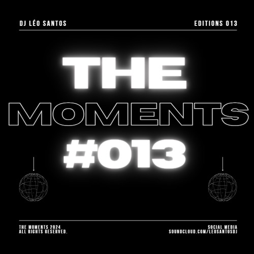 The Moments #013