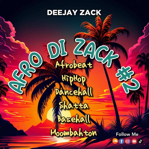 AFRO DI ZACK #2 I AFROBEATS I HIP HOP I DANCEHALL I REGGAETON I BASEHALL I RNB 🔥🏝️🎧