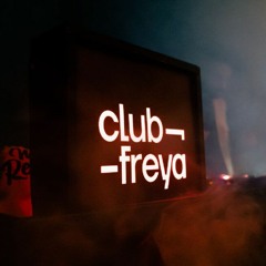 Club Freya Closing Set [3/11/2023]