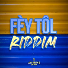 FÈY TÔL RIDDIM - INSTRUMENTAL - DÉMO