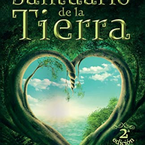 free KINDLE 📁 El Santuario de la Tierra (Spanish Edition) by  Sixto Paz Wells EBOOK