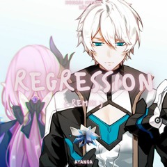 Honkai Impact 3rd Regression by Ayanga ( Irxkxndji Remix )