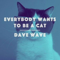Everybody Wants To Be A Cat  - Electro Swing Remix