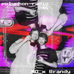 polyphon radio 046 | MO x Brandy