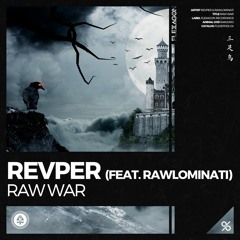 REVPER (Feat. RAWLOMINATI) - Raw War