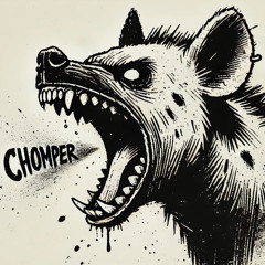 chomper -DJ CHE