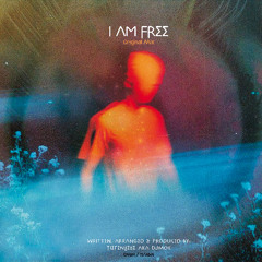 I am Free (Original Mix)