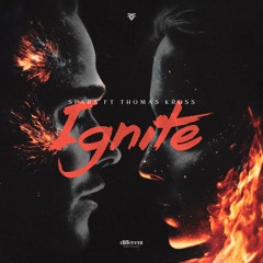 Ignite (feat. Thomas Kross)