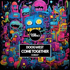 CCR037 - Doog West - Come Together