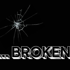 Broken