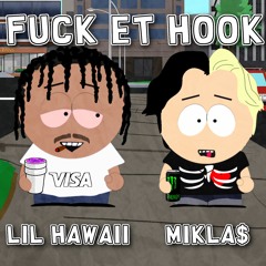Fuck Et Hook Feat. Lil Hawaii