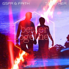 GSPR & Faith - Together