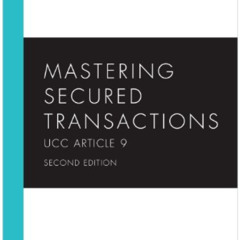 download EBOOK ✉️ Mastering Secured Transactions (UCC Article 9), Second Edition (Car