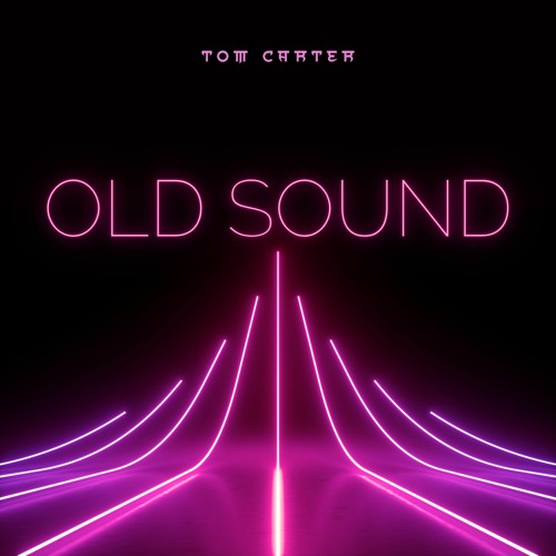 Tom Carter - Old Sound