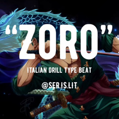 Italian Drill Type Beat | “Zoro” {Prod. Ser.is.lit}