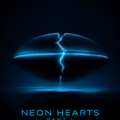 Neon Hearts - Part I