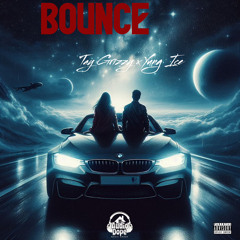 Tay Grizzy-Bounce (feat. Yung Ice)