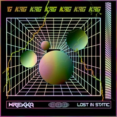 Wrekka - Lost In Static [Premiere]