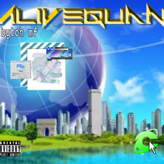 Bytch mf Prod by AliveQuan