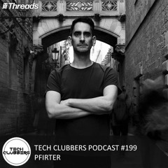 Pfirter - Tech Clubbers Podcast #199