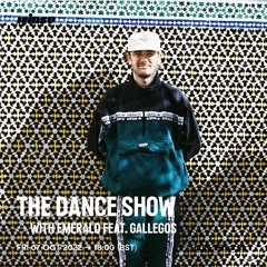 The Dance Show with Emerald feat. Gallegos - 07 October 2022