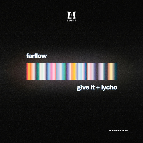 Farflow 'Give It' [Four Corners Music] *PREMIERE*