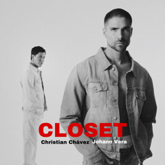 Closet - con Christian Chávez