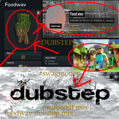FOODWAV WUBCRAFT SET :)