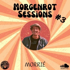 Morgenrot Sessions #3 - DJ Monaco