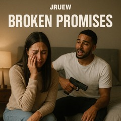 Broken Promises