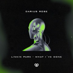 Linkin Park - What I've Done (Darius Rose Edit)[DropUnited Exclusive] SUPPORTED BY DJS FROM MARS