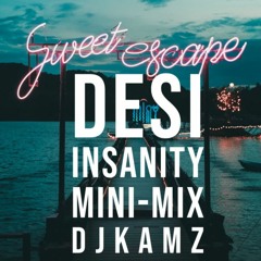 Insanity Desi Mix