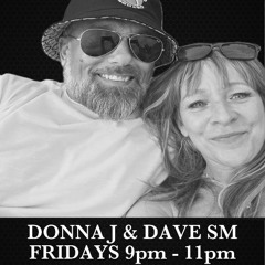 08.08.25 Donna J and DaveSM Live on Audio Force Radio