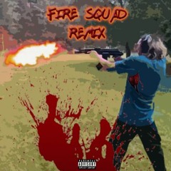 Fire Squad remix [Prod. CAM-]