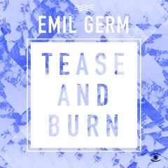 Tease and Burn (Radio Edit)