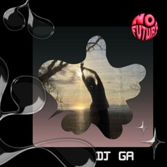 N ♥ F U T U R E ∞ GA ∞