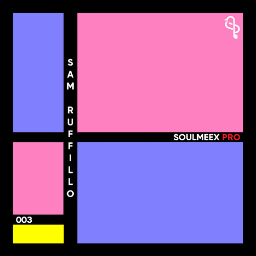 Sam Ruffillo - SOULMEEX PRO 003