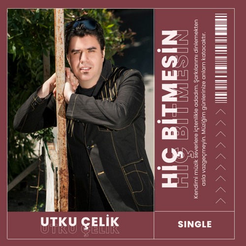 Hiç Bitmesin - Utku Çelik