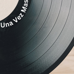 una vez mas(Dresir remix)[FREE DOWNLOAD]