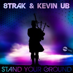 8Trak & Kevin UB - Stand Your Ground