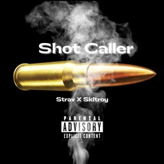 Strav - Shot Caller Prod By Sidtroy